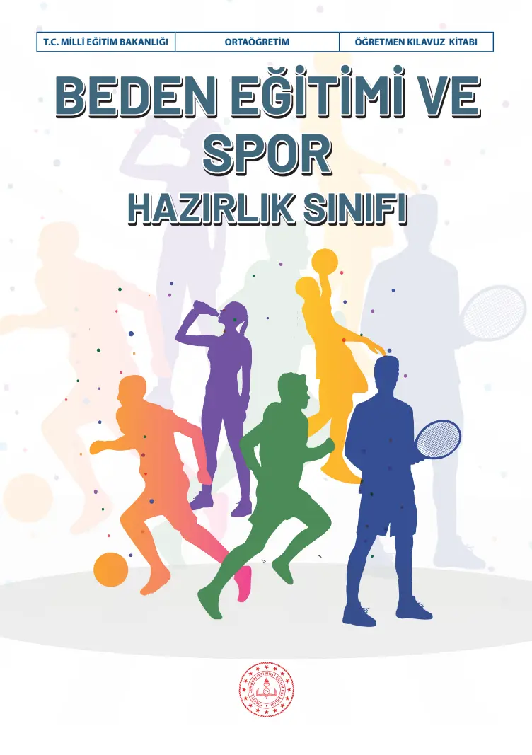 Beden Eğitimi ve Spor Dersi Hazırlık Sınıfı Öğretmen Kılavuz Kitabı