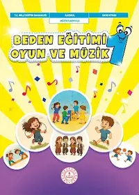 Beden Eğitimi Oyun ve Müzik 1.Sınıf Ders Kitabı
