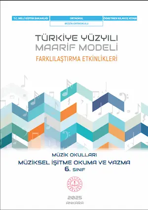 Müziksel İşitme, Okuma ve Yazma Dersi 6.Sınıf Farklılaştırma Etkinlikleri