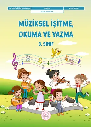 Müziksel İşitme, Okuma ve Yazma Dersi 3.Sınıf Ders Kitabı