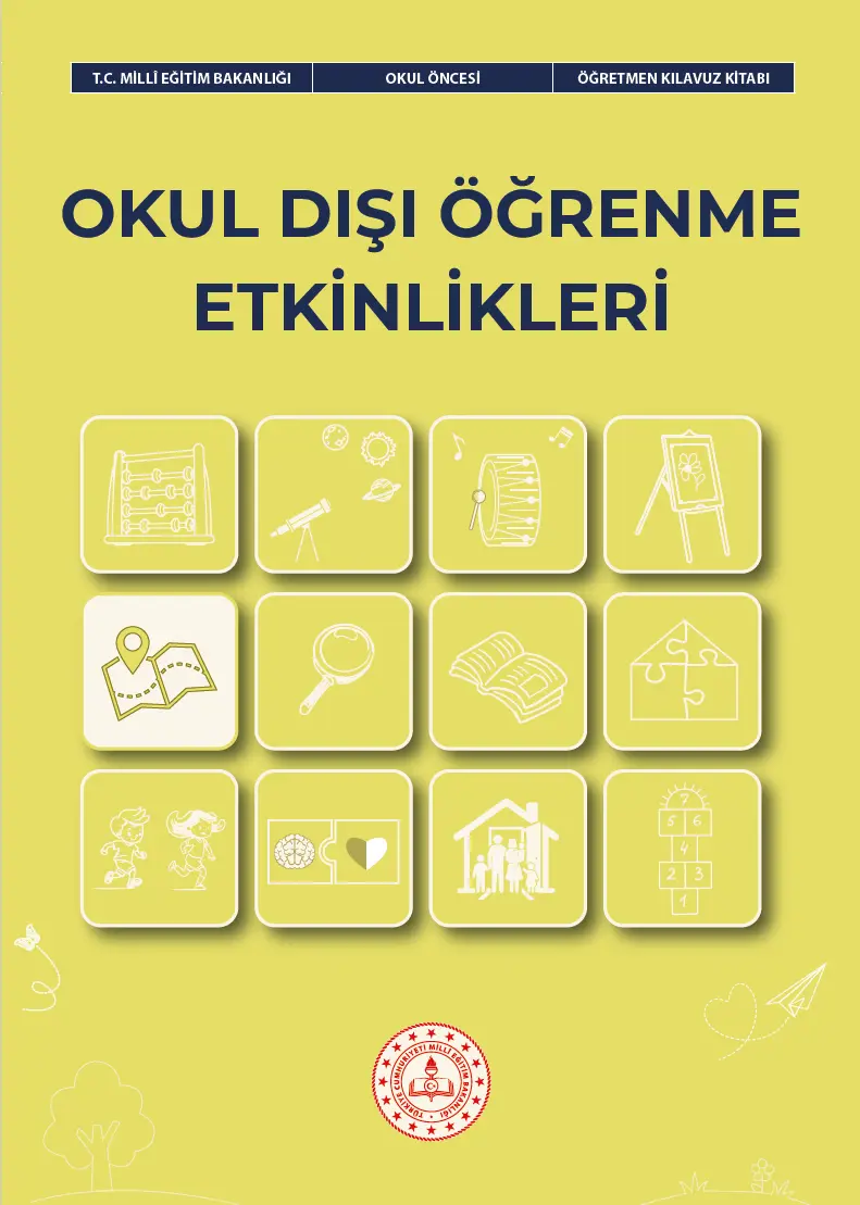 Okul Öncesi Okul Dışı Öğrenme Etkinlikleri Öğretmen Kılavuz Kitabı