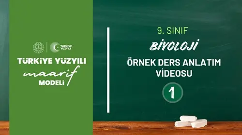 9.Sınıf Biyoloji Dersi Örnek Ders Anlatımı