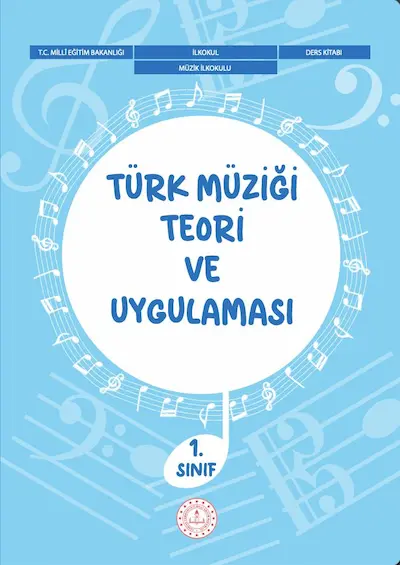 Türk Müziği Teori ve Uygulaması 1.Sınıf Ders Kitabı