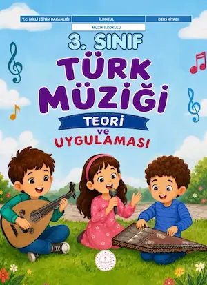Türk Müziği Teori ve Uygulaması Dersi 3.Sınıf Ders Kitabı