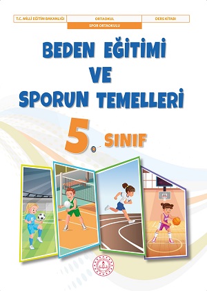 Beden Eğitimi ve Sporun Temelleri 5.Sınıf Ders Kitabı