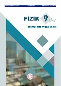 9.SINIF FİZİK DESTEKLEME ETKİNLİKLERİ ÖĞRETMEN KILAVUZ KİTABI	