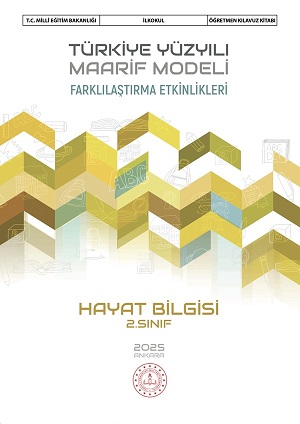 HAYAT BİLGİSİ 2.SINIF FARKLILAŞTIRMA ETKİNLİKLERİ ÖĞRETMEN KILAVUZ KİTABI	