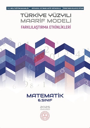 MATEMATİK 6.SINIF FARKLILAŞTIRMA ETKİNLİKLERİ ÖĞRETMEN KILAVUZ KİTABI	