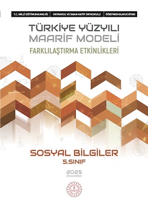 SOSYAL BİLGİLER 5.SINIF FARKLILAŞTIRMA ETKİNLİKLERİ ÖĞRETMEN KILAVUZ KİTABI	