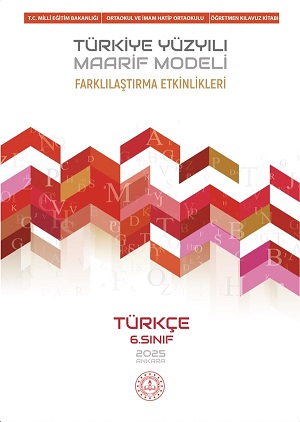 TÜRKÇE 6.SINIF FARKLILAŞTIRMA ETKİNLİKLERİ ÖĞRETMEN KILAVUZ KİTABI