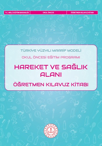 Hareket ve Sağlık Alanı Öğretmen Kılavuz Kitabı