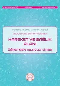 Hareket ve Sağlık Alanı Öğretmen Kılavuz Kitabı
