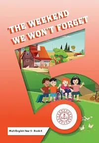 Çoklu Yabancı Dil İngilizce 5.Sınıf Hikaye Kitabı-6 (The Weekend We Won't Forget)