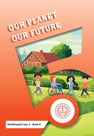 Çoklu Yabancı Dil İngilizce 5.Sınıf Hikaye Kitabı-8 (Our Planet Our Future)