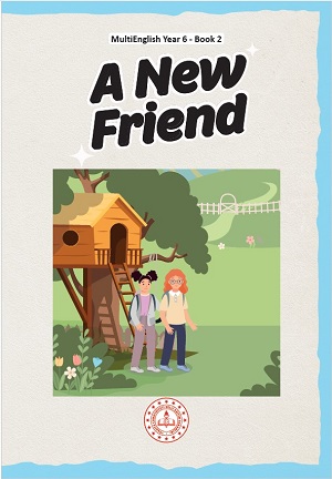 Çoklu Yabancı Dil İngilizce 6.Sınıf Hikaye Kitabı-2 (A New Friend)
