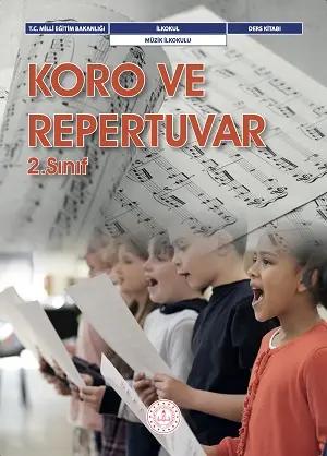 Koro ve Repertuvar 2.Sınıf Ders Kitabı