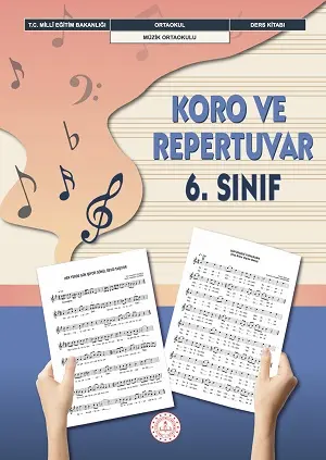 Koro ve Repertuvar 6.Sınıf Ders Kitabı