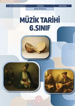 Müzik Tarihi 6.Sınıf Ders Kitabı