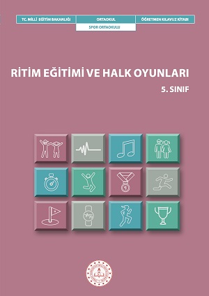 Ritim Eğitimi ve Halk Oyunları 5.Sınıf Öğretmen Kılavuz Kitabı