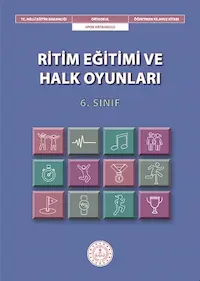 Ritim Eğitimi ve Halk Oyunları 6.Sınıf Öğretmen Kılavuz Kitabı