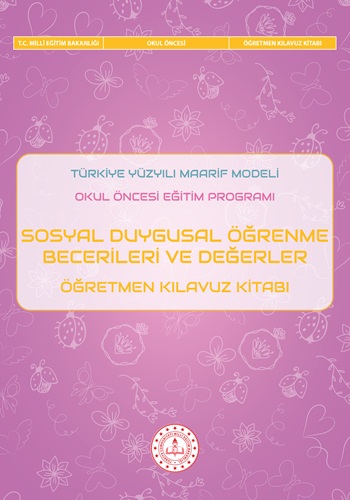 Sosyal Duygusal Öğrenme Becerileri ve Değerler Öğretmen Kılavuz Kitabı