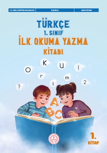 Türkçe 1.Sınıf İlk Okuma Yazma Kitabı (1.Kitap)