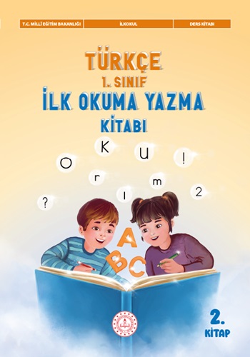 Türkçe 1.Sınıf İlk Okuma Yazma Kitabı (2.Kitap)