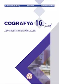 10.SINIF COĞRAFYA ZENGİNLEŞTİRME ETKİNLİKLERİ ÖĞRETMEN KILAVUZ KİTABI	