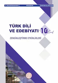 10.SINIF TÜRK DİLİ VE EDEBİYATI ZENGİNLEŞTİRME ETKİNLİKLERİ ÖĞRETMEN KILAVUZ KİTABI	