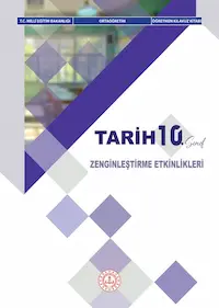 10.SINIF TARİH ZENGİNLEŞTİRME ETKİNLİKLERİ ÖĞRETMEN KILAVUZ KİTABI	