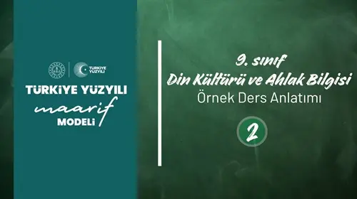 9.Sınıf Din Kültürü ve Ahlak Bilgisi Örnek Ders Anlatımı