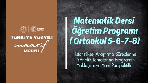 Matematik Dersi (5,6,7 ve 8.Sınıflar) Öğretim Programı