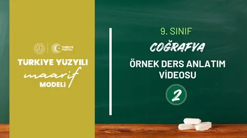 9.Sınıf Coğrafya Dersi Örnek Ders Anlatımı