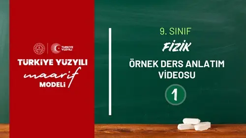 9.Sınıf Fizik Dersi Örnek Ders Anlatımı