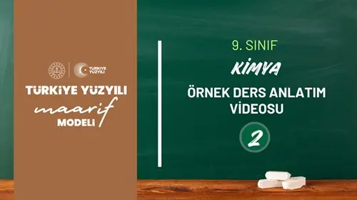9.Sınıf Kimya Dersi Örnek Ders Anlatımı