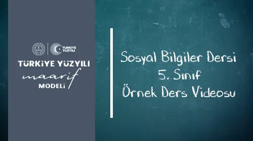 5.Sınıf Sosyal Bilgiler Dersi Örnek Ders Anlatımı