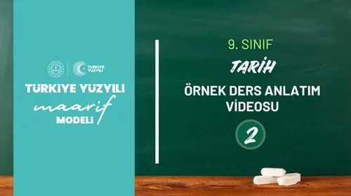 9.Sınıf Tarih Dersi Örnek Ders Anlatımı