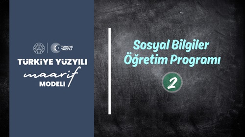 Sosyal Bilgiler Dersi (4,5,6 ve 7.Sınıflar) Öğretim Programı